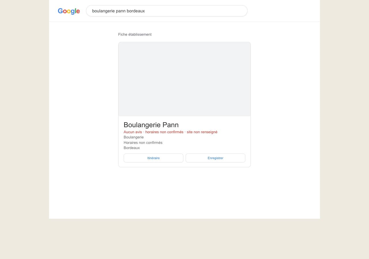 Une recherche Google avec une fiche pauvre : pas d'avis, horaires non confirmés, aucun site relié.