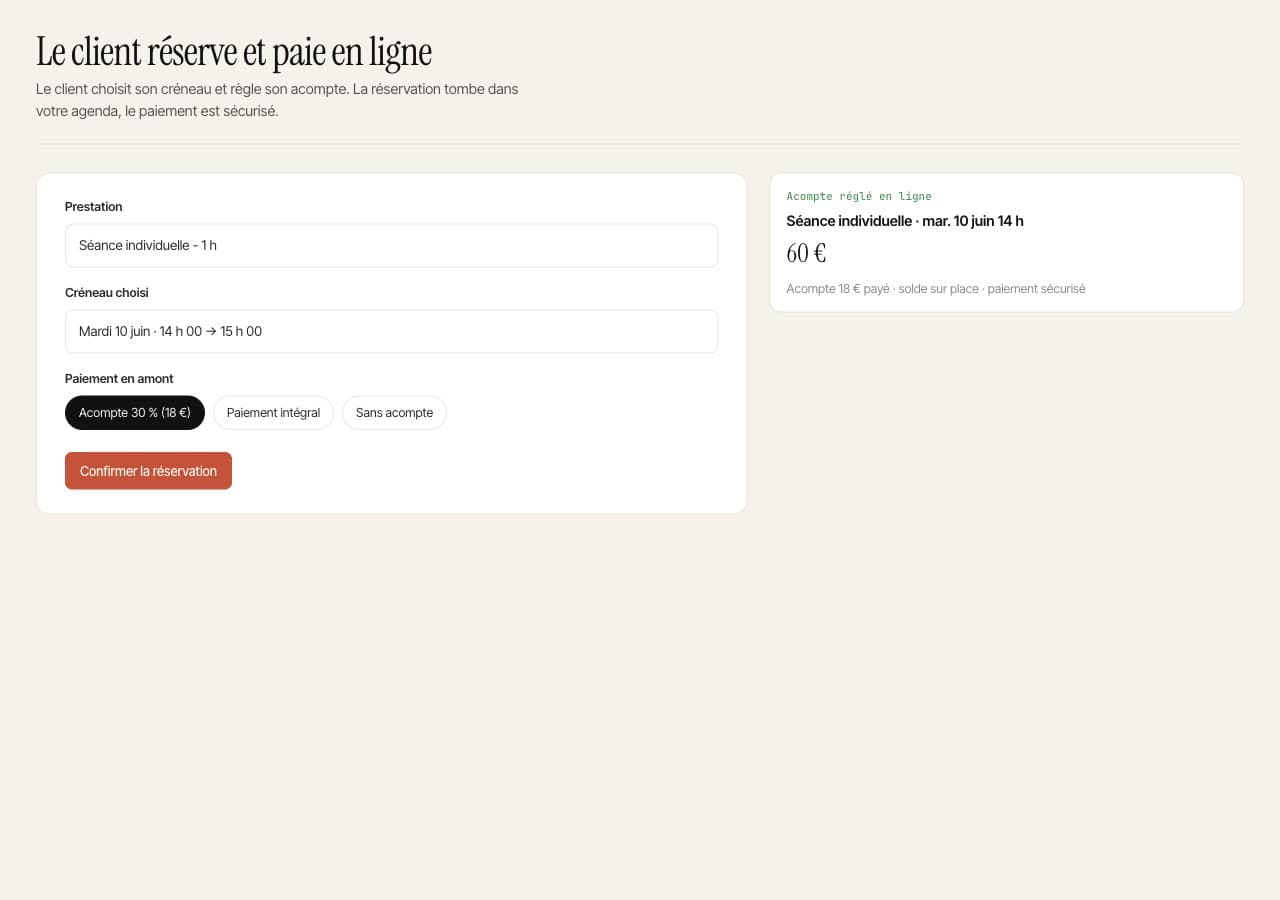 Le client choisit son créneau, réserve et paie en ligne, en toute sécurité.
